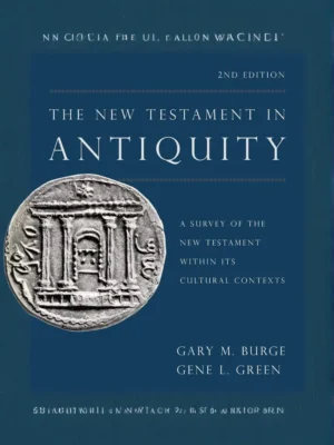The New Testament in Antiquity, 2nd Edition