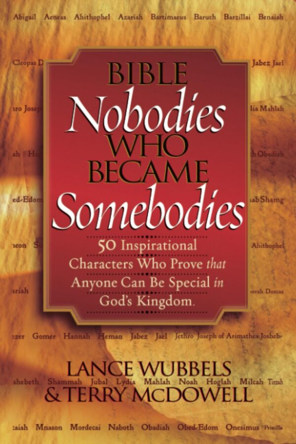 Bible Nobodies Who Became Somebodies