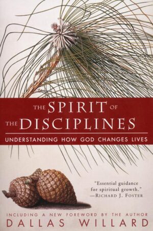 The Spirit of the Disciplines